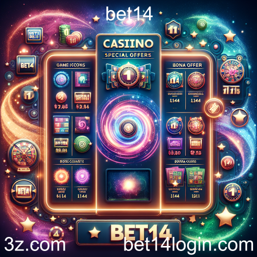 Descubra as Ofertas Especiais da bet14: Maximize seu Jogo